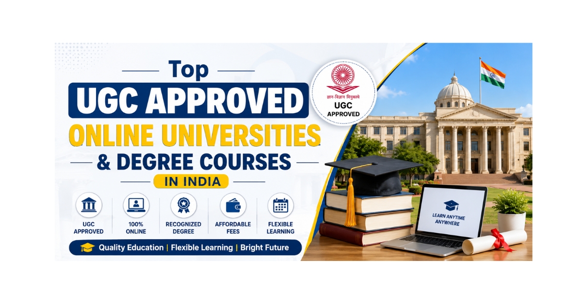 UGC Approved Online Universities & Degree Courses in India